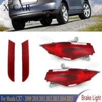 Para Mazda CX-7 CX7 2009 2010 2011 2012 2013 2014 2015 señal de freno de parachoques trasero lámpara antiniebla Reflector de luz sin bombilla