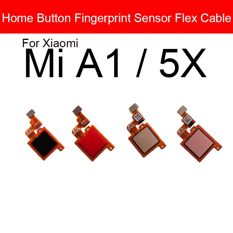 Cavo Flex pulsante Home per Xiaomi Mi 5 5c 5s 5X A1 Plus tasto Menu sensore di riconoscimento impronte digitali cavo flessibile parti di ricambio