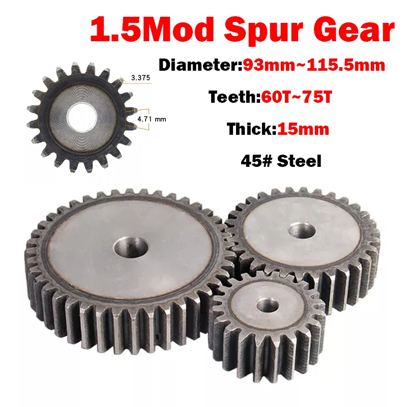 1PCS 45# 1.5 Mod Steel Spur Gears 60/61/62/63/64/65/66/67/68/69/70/71/72/73/74/75Teeth Thickness: 15mm Transmission Gear For CNC