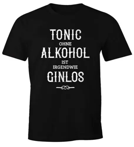 Herren T-Shirt Tonic ohne Alkohol ist irgendwie Ginlos Fun-Shirt Moonworks®