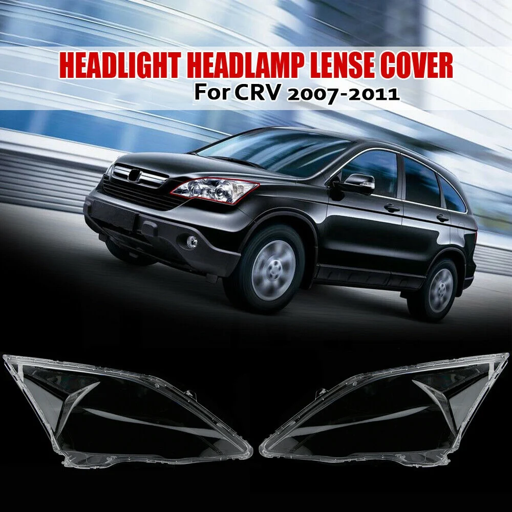 Pair Left+Right for Honda CRV CR-V 2007 08 09 10 2011 Car Headlight Lens Cover Headlamp Lampshade Front Auto Light ShellJAS