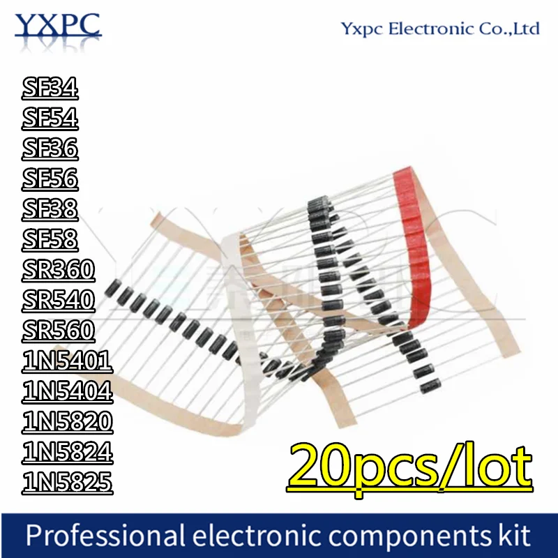 20pcs Diodes SF34 SF54 SF36 SF56 SF38 SF58 1N5401 1N5404 1N5820 1N5824 1N5825 SR360 SR540 SR560 Rectifier diode