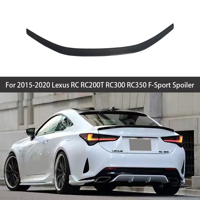 ل 2015-2020 لكزس RC RC200T RC300 RC350 F-Sport الخلفي سبويلر الجناح الخلفي الجذع الذيل الجناح بوديكيت ضبط الذيل قطع غيار السيارات