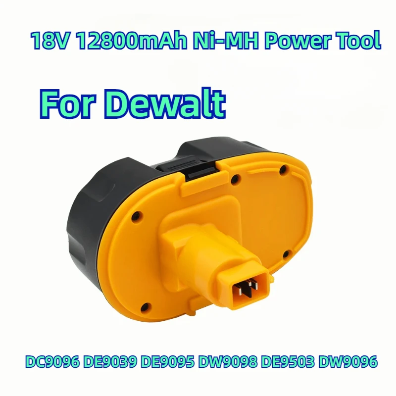 

For Dewalt DC9096 DE9039 DE9095 DW9098 DE9503 DW9096 Replacement Battery DC9096 18V 12800mAh Ni-MH Power Tool