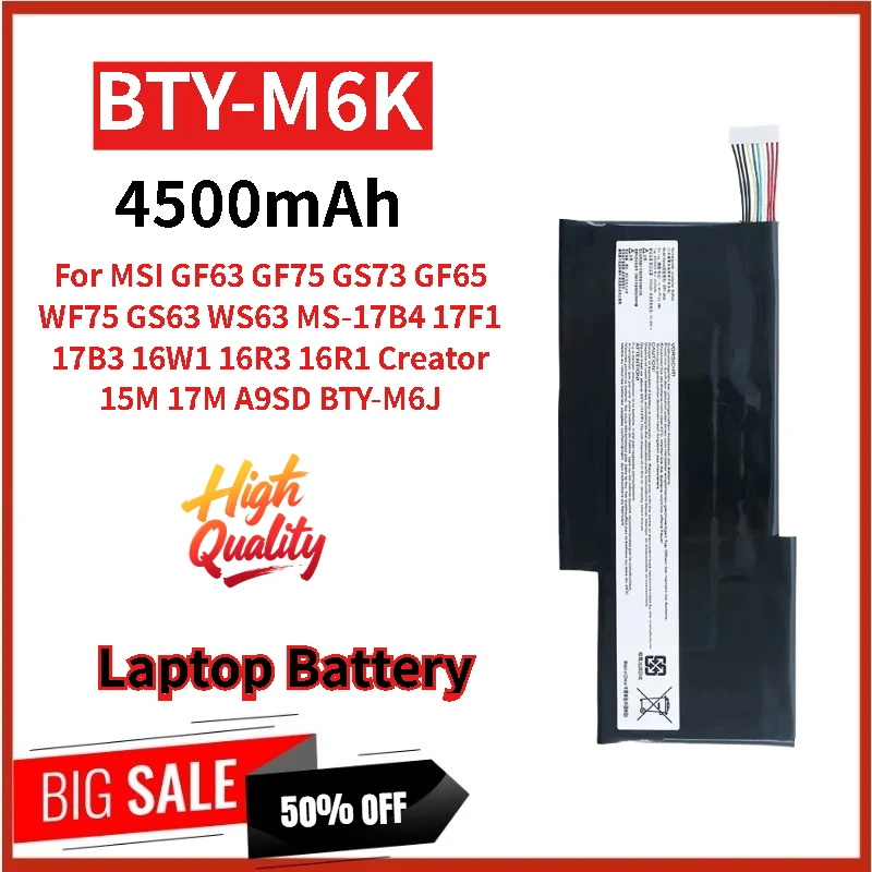 

New BTY-M6K Replacement Laptop Battery 11.4V 4500mAh For MSI WF75 GS73 GF65 GS63 GF63 GF75 WS63 MS-17B4 17F1 16R3 17B3 16W1 16R1