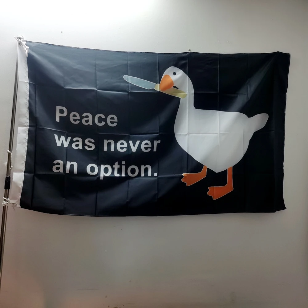 

Peace Was Never An Option Goose Flag Funny Banners Outdoor Indoor Decor 90x150cm Polyester