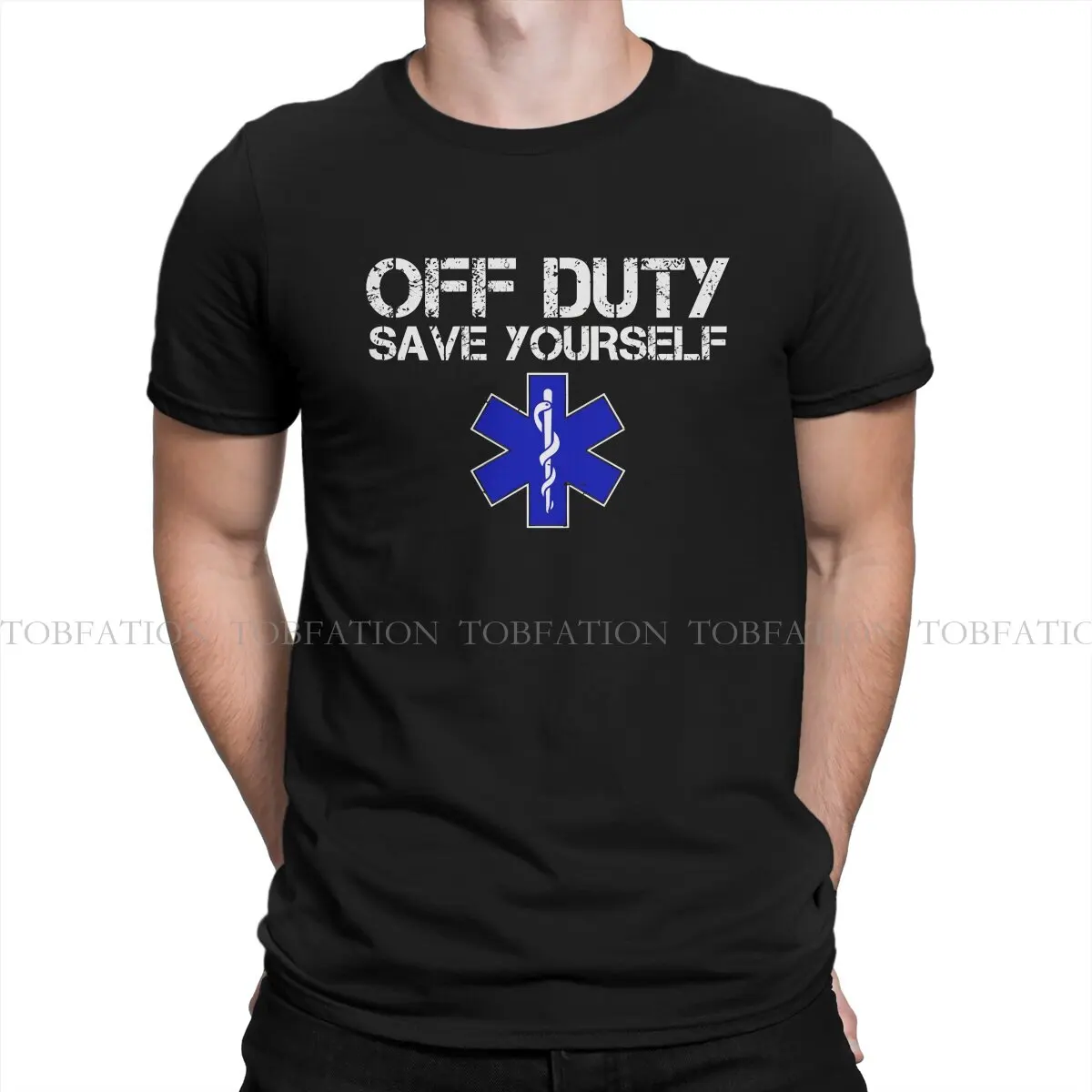 EMT Emergency Medical Technicia TShirt for Men Off Duty Save Yourself Soft Leisure Sweatshirts T Shirt High Quality Trendy