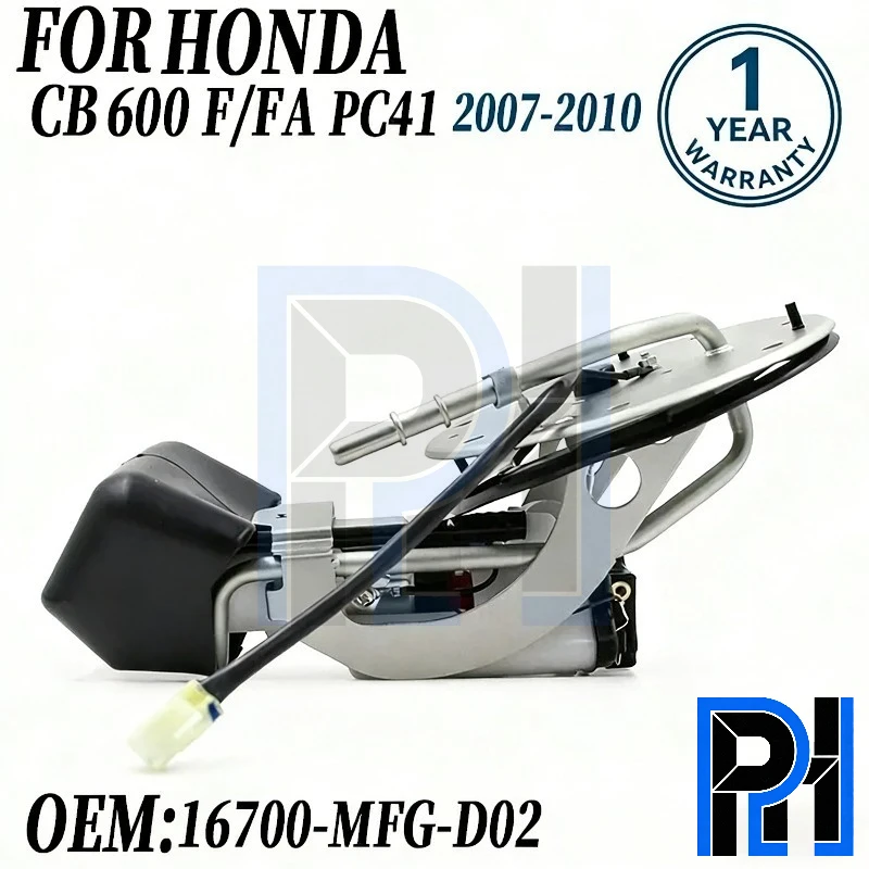 

16700-MFG-D00 16700-MFG-D01 For HondA CB 600 F/FA CB600F CB600FA PC41 year 2007-2010 Motorcycle Fuel Pump Assembly 16700-MFG-D02