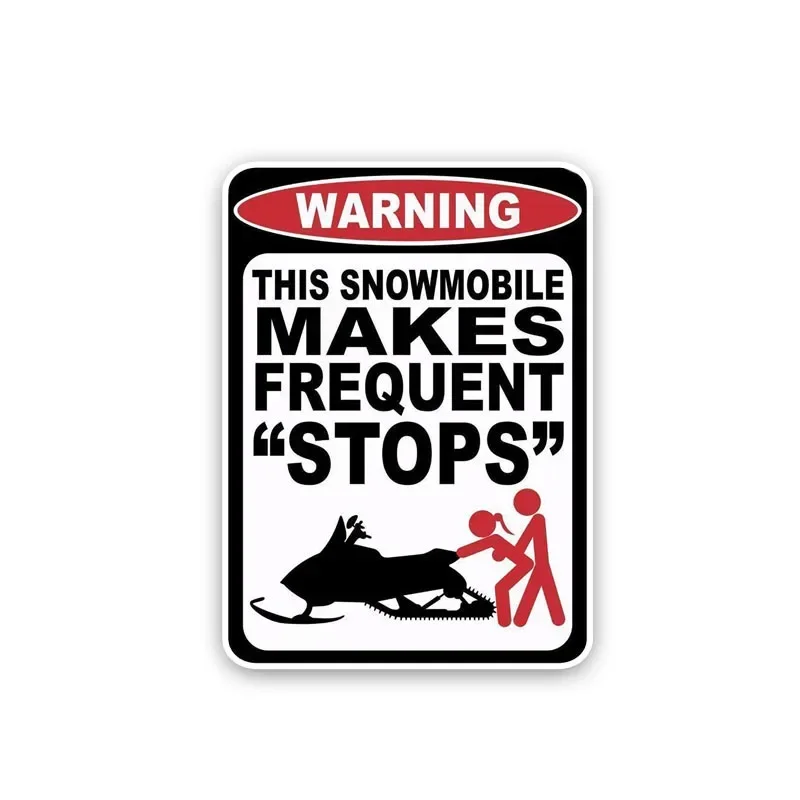 

Warning Car Sticker This Snowmobile Makes Frequent Stops Decor PVC Decal for Motorcycles Skoda Priora Suzuki,15cm*11cm