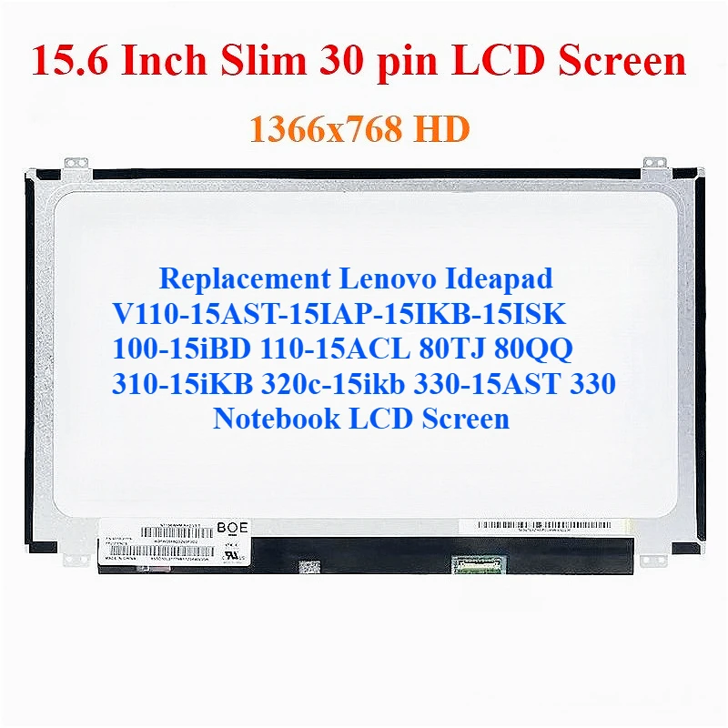 

For Lenovo Ideapad V110-15AST-15IAP-15IKB-15ISK 100-15iBD 110-15ACL 80TJ 80QQ 310-15iKB 320c-15ikb 330-15AST 330 LCD Screen