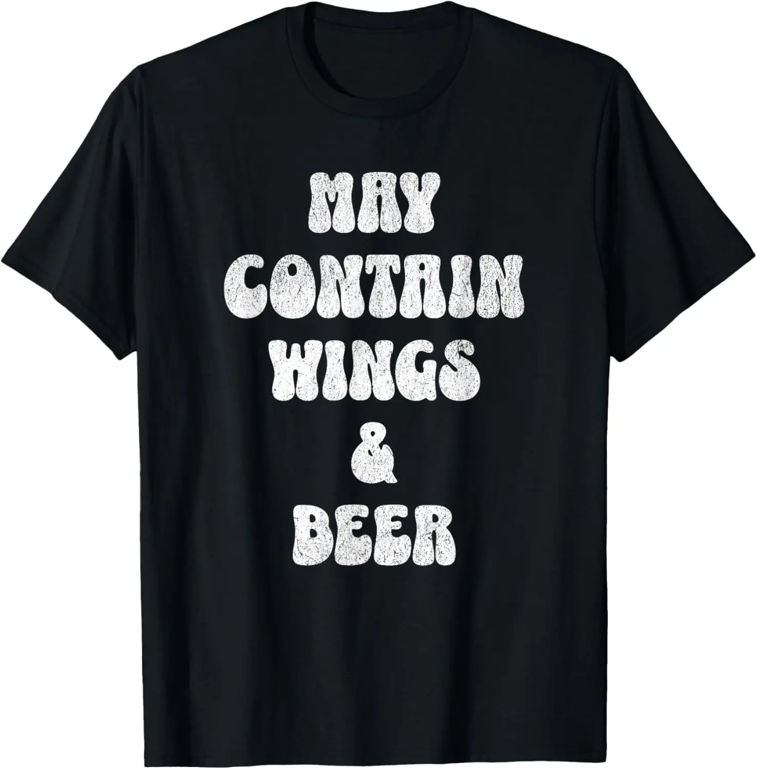 Funny May Contain Wings and Beer Distressed T-Shirt