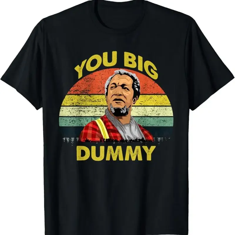 You Big Dummy Vintage 80S Son In Sanford City Funny Meme T Shirt