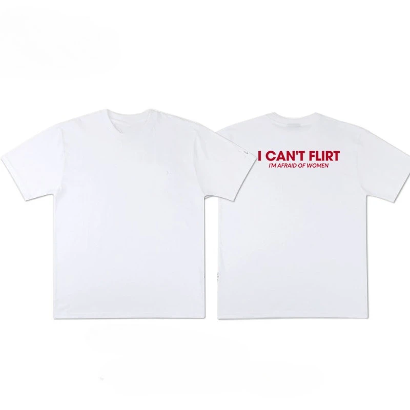 Ich kann nicht flirten, ich habe Angst vor Frauen, Rückendruck-Zitat, Grafik-T-Shirt, Unisex, locker geschnitten, übergroß, Harajuku Streetwear, Baumwolle – Detail 6