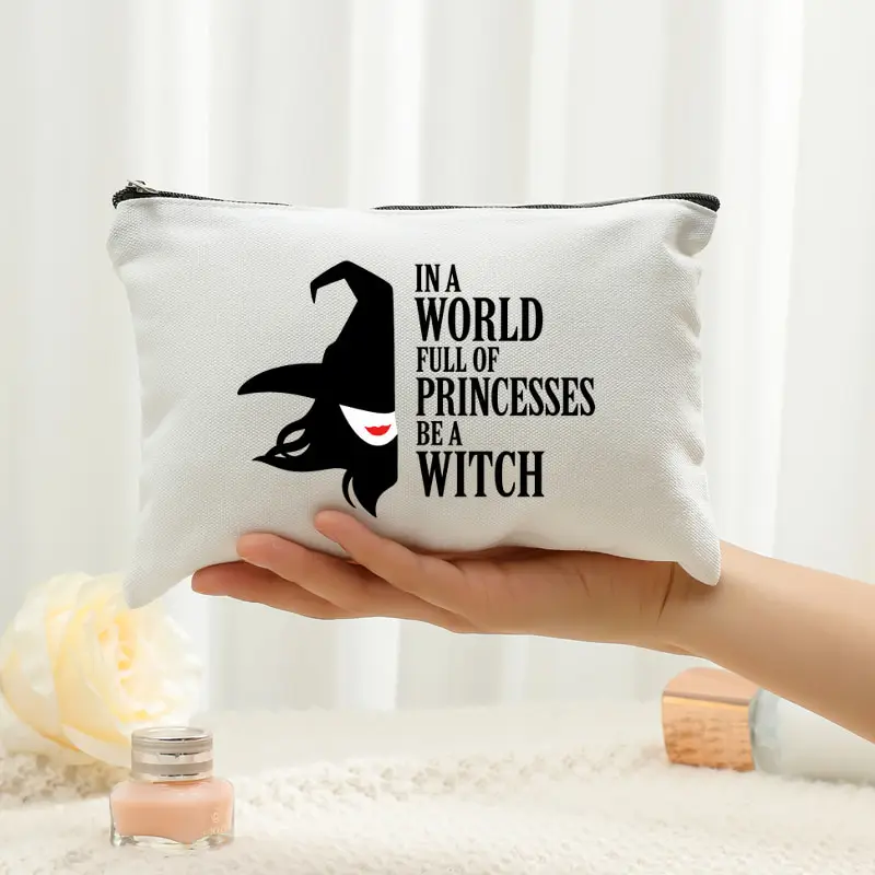 Halloween Witch Cosmetic Pouch In A World Full Of Princesses Be A Witch Print Canvas Zipper Bag Portable Makeup Storage Purse