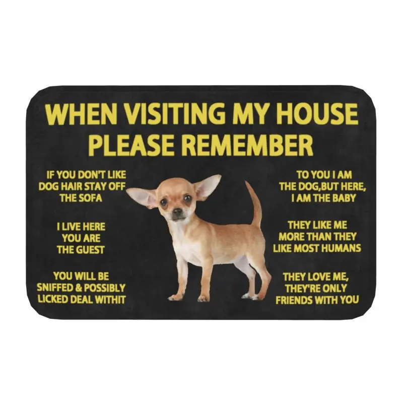 Please Remember Chihuahua Dogs House Rules Doormat Mat Anti-Slip Bath Kitchen Living Room Entrance Toilet Rug Carpet 40*60cm