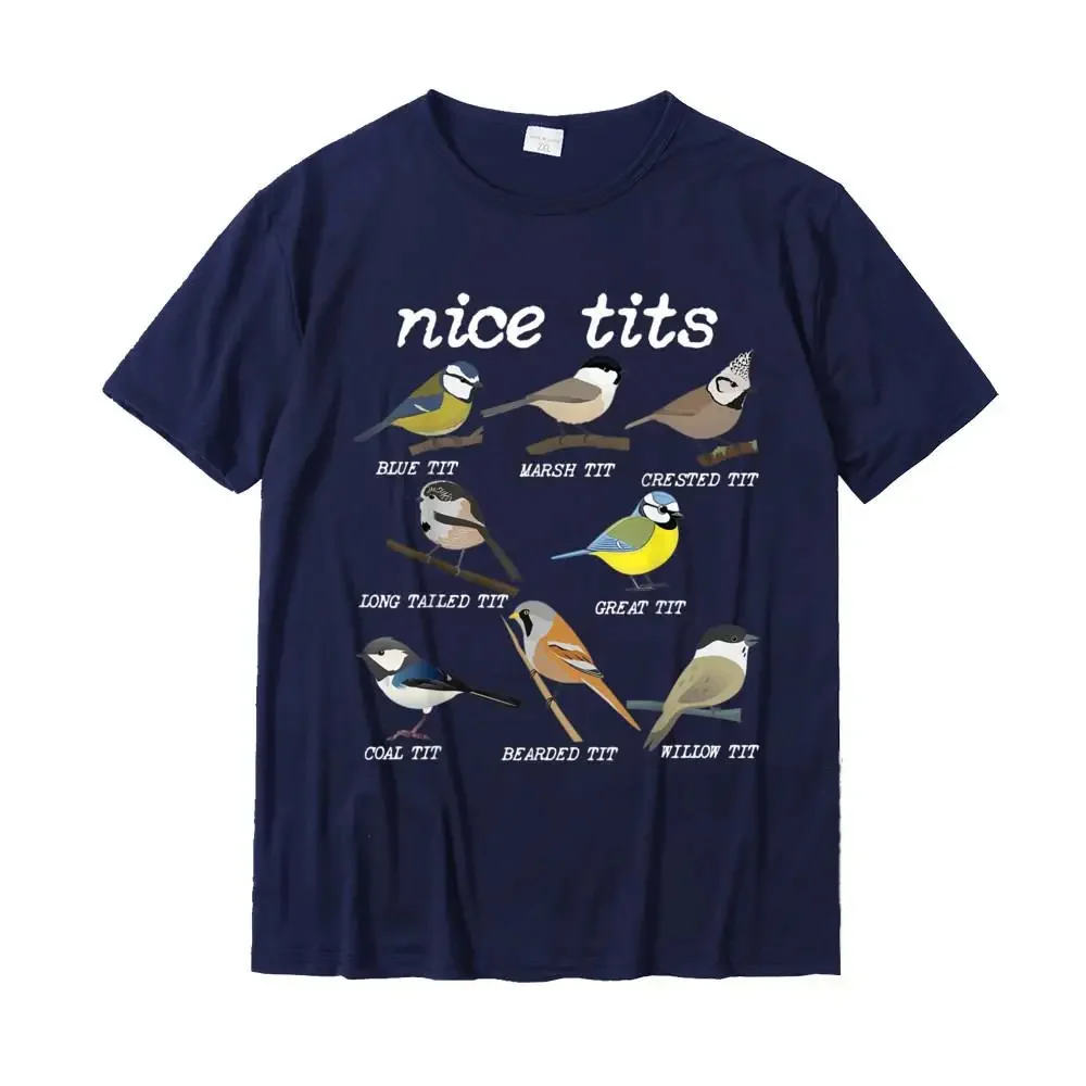 Nice Tits Funny Bird Watching Funny Tit Birds Birdwatcher Men T-Shirt Cotton Tops TShirt Design Special Street TShirts Oversized