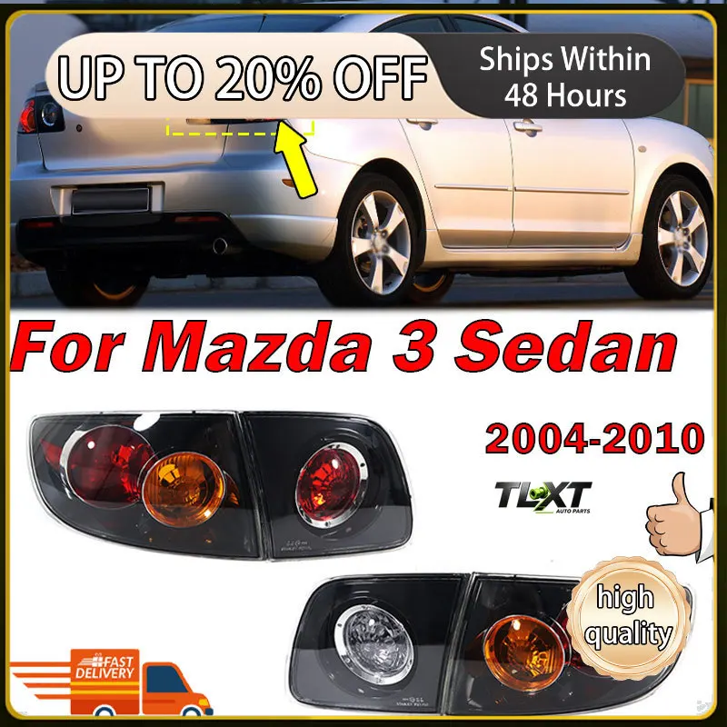 For Mazda 3 Sedan 2004 2005 2006 2007 2008 2009 2010 Tail Light Rear Turn Signal Warning Brake Reversing Lamp Taillight Housing