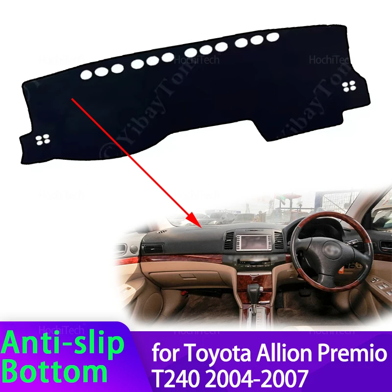 

Car Dashboard Cover Avoid Light Pad Sun Shade Anti-UV Carpets Non-Slip Mat for Toyota Allion Premio T240 2004 2005 2006 2007