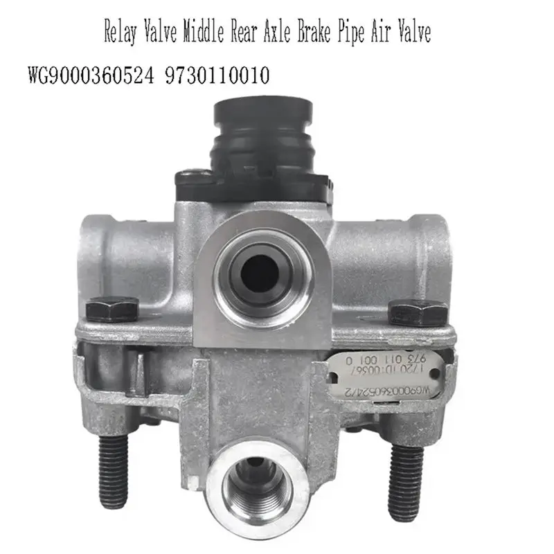 Reliable WG9000360524 Truck Sitrak Relay Valve Middle Rear Axle Brake Pipe Air Valve For Howo T7H SMT Relay Valve 9730110010
