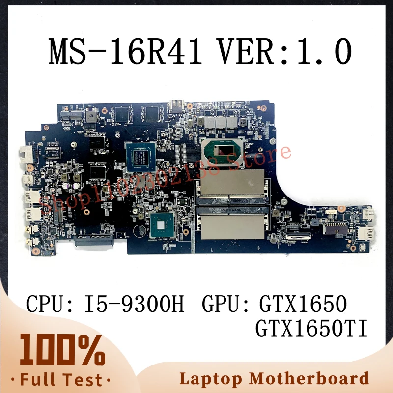 MS-16R41 الإصدار:1.0 مع اللوحة الرئيسية لوحدة المعالجة المركزية SRFCR I5-9300H للوحة الأم للكمبيوتر المحمول MSI MS-16R41 GTX1650 / GTX1650TI 100% تعمل بشكل جيد بالكامل