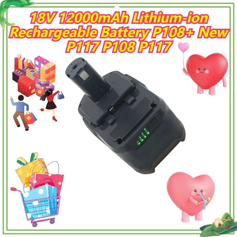 

18V 12000mAh Lithium-ion Rechargeable Battery P108+ New P117 P108 P117