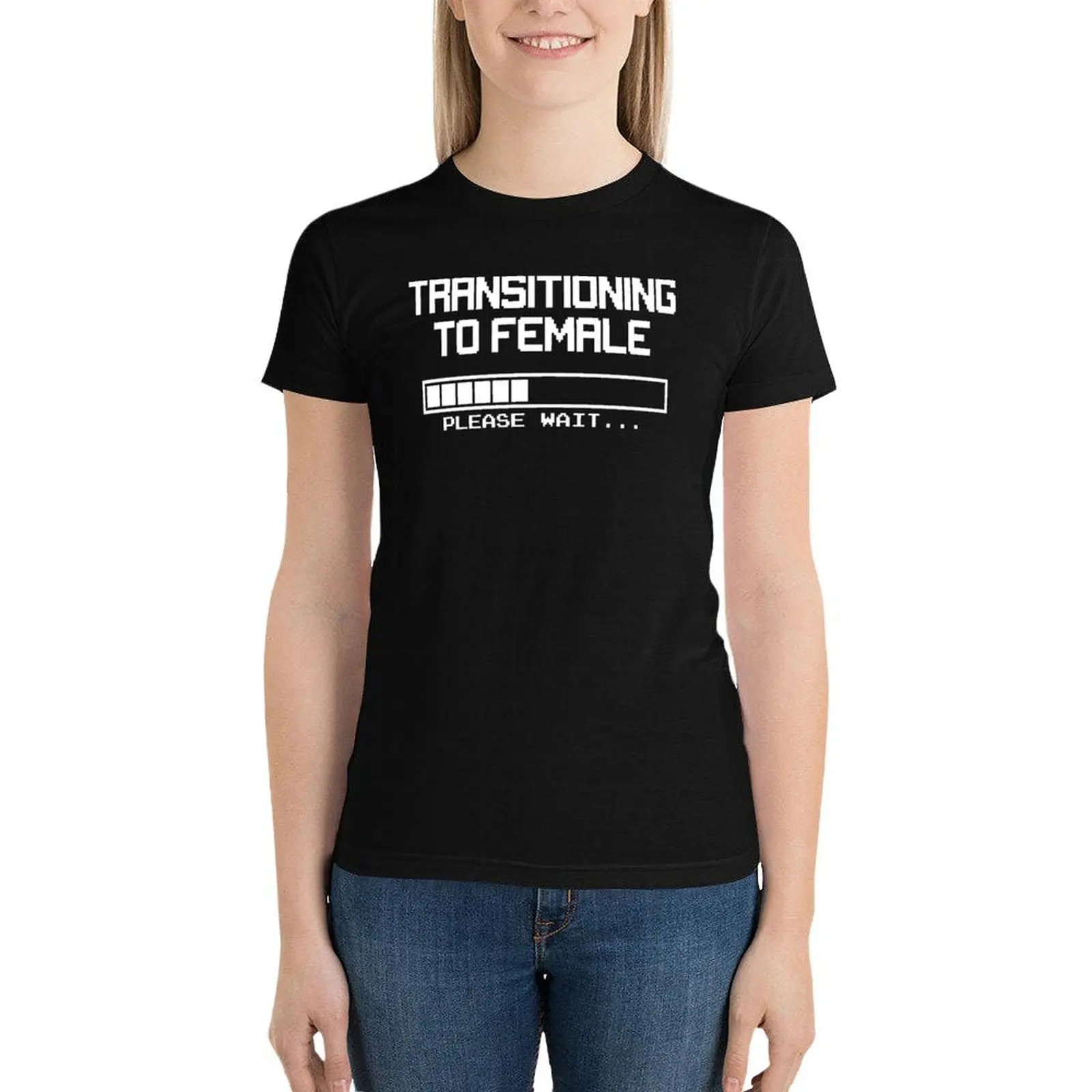 

Transitioning to Female, Please Wait... MTF T-Shirt female cute tops graphics cotton t shirts Women