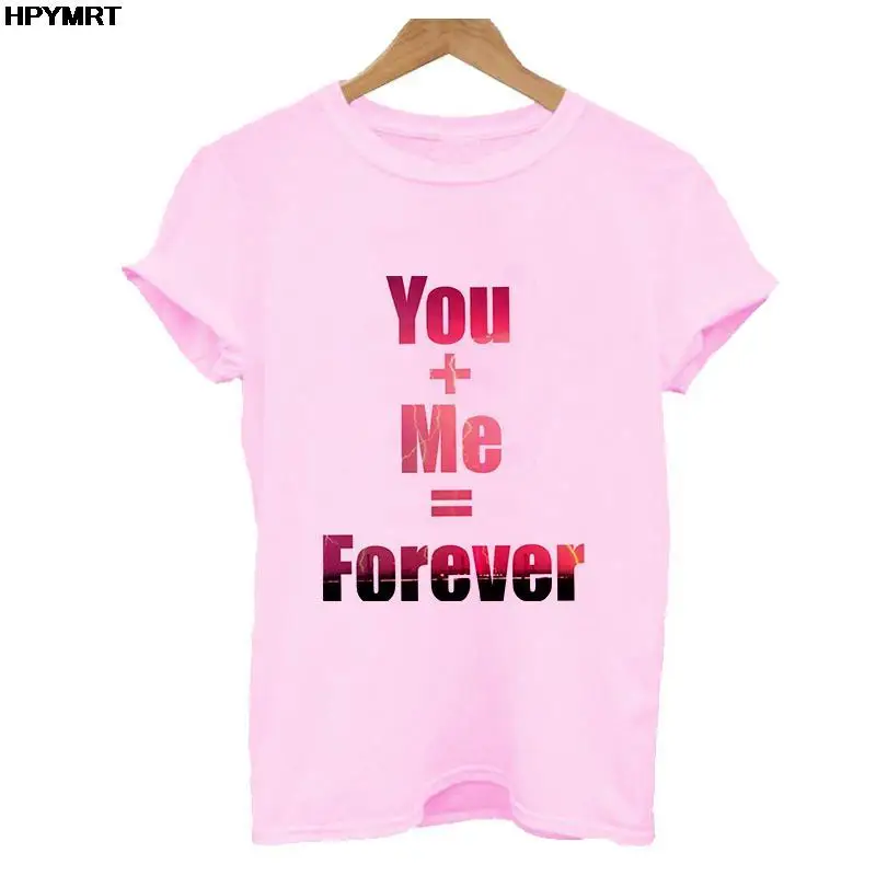 

Women T Shirt Tops You+Me=Forever Letter Printed Tee Shirts Female Summer Short Sleeve T-shirt Cute Female T-shirts Clothing Top