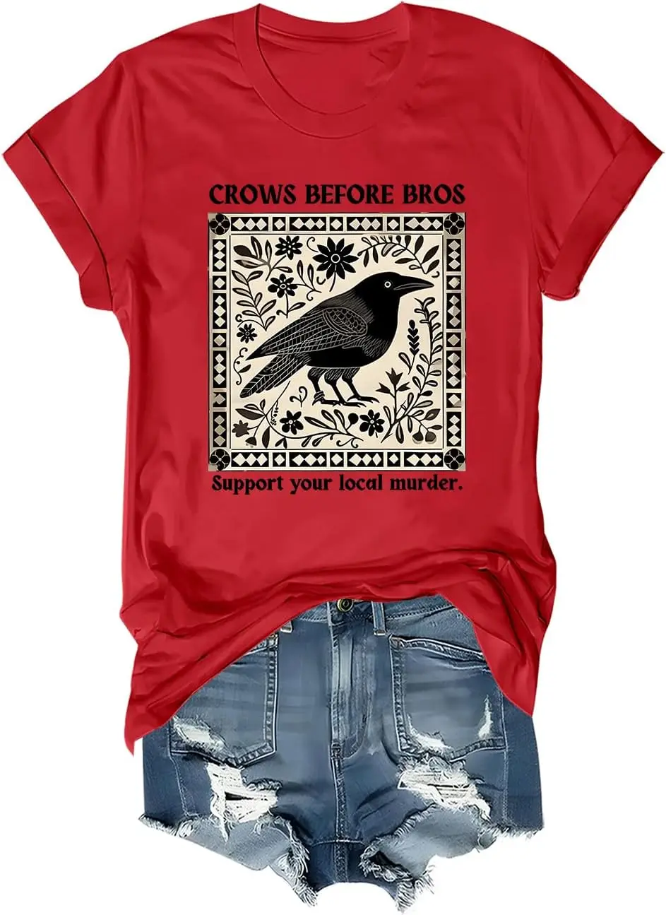 Crows Before Bros Shirt Crows Before Bros T-Shirt  Support Your Local Murder Crows Before Bros Tshirt  The Crow Shirt