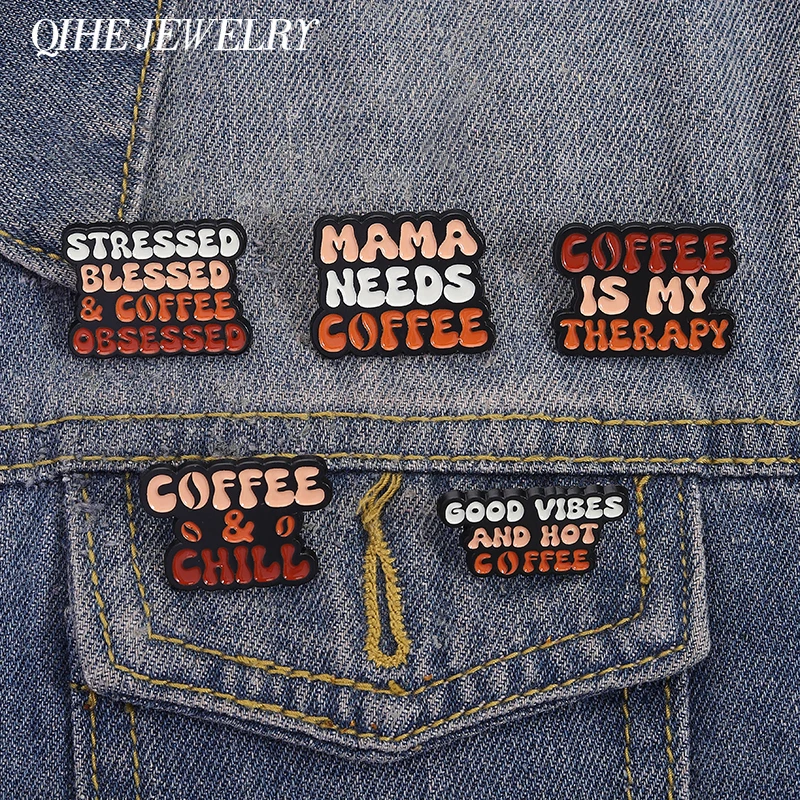 Stressed Blessed & Coffee Obsessed Enamel Pins Custom Coffee Good Vibes My Therapy Brooch Lapel Badges Jewelry Gift for Friends