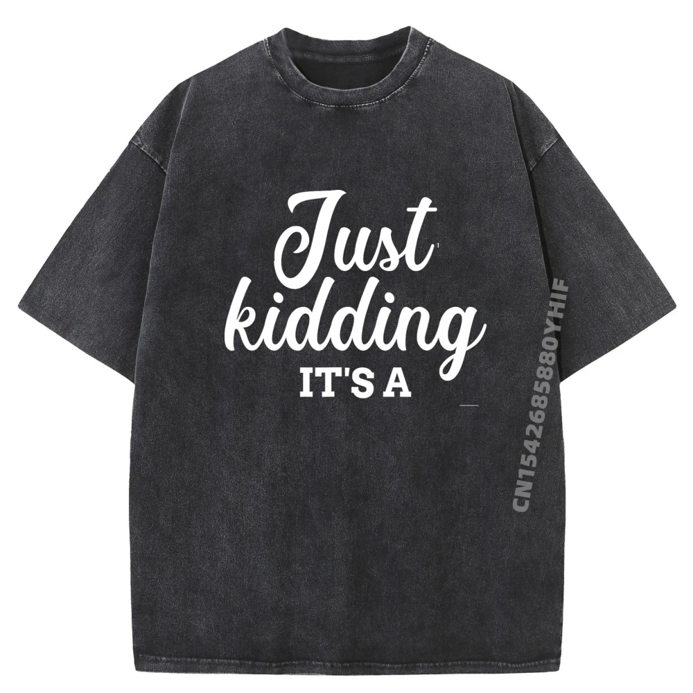 

Funny gender reveal kidding it's a boy baby party Mens Clothing Printed T-shirt Casual Fashion Washed Shirt