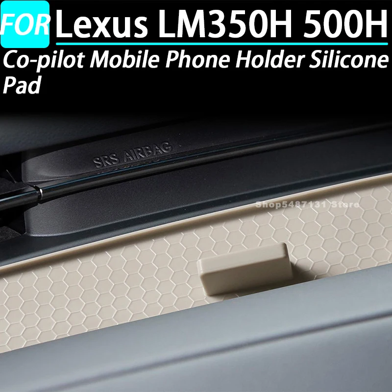 

Co-pilot Mobile Phone Holder Silicone Pad for Lexus LM350H 500H Interior Accessories 2023 2024 2025 for Right Hand Drive
