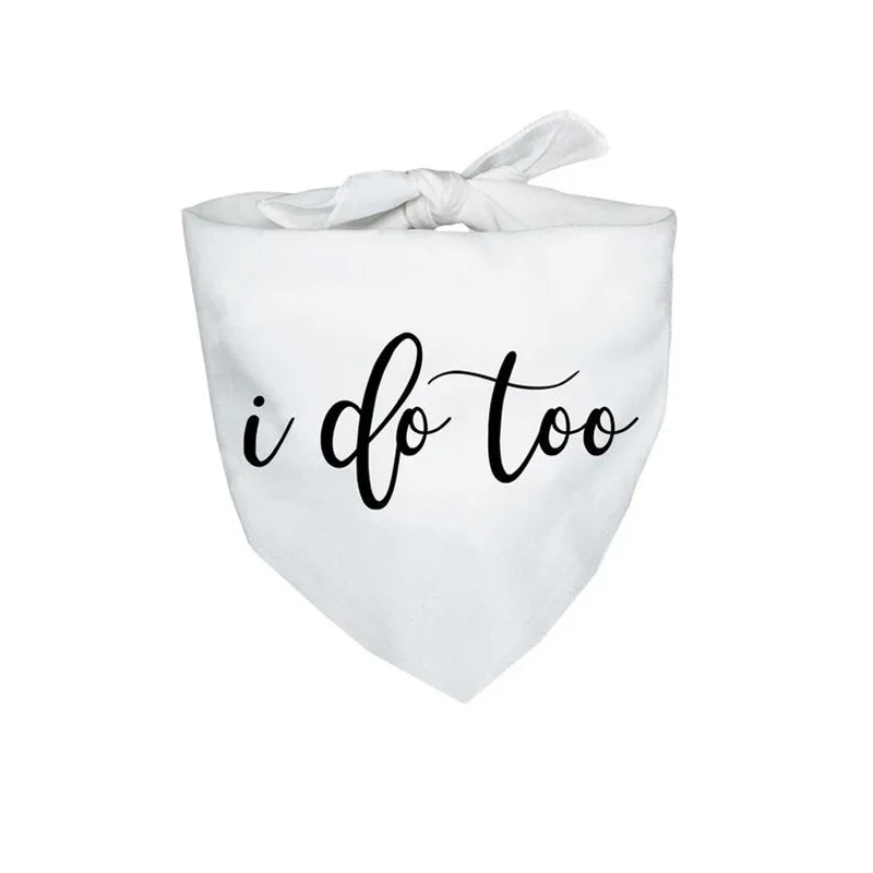 I Do Too Pet Dog Bandana Scarf Wedding Engagement Announcement Mr Mrs getting married Bridal Shower Photo Prop decoration Gifts