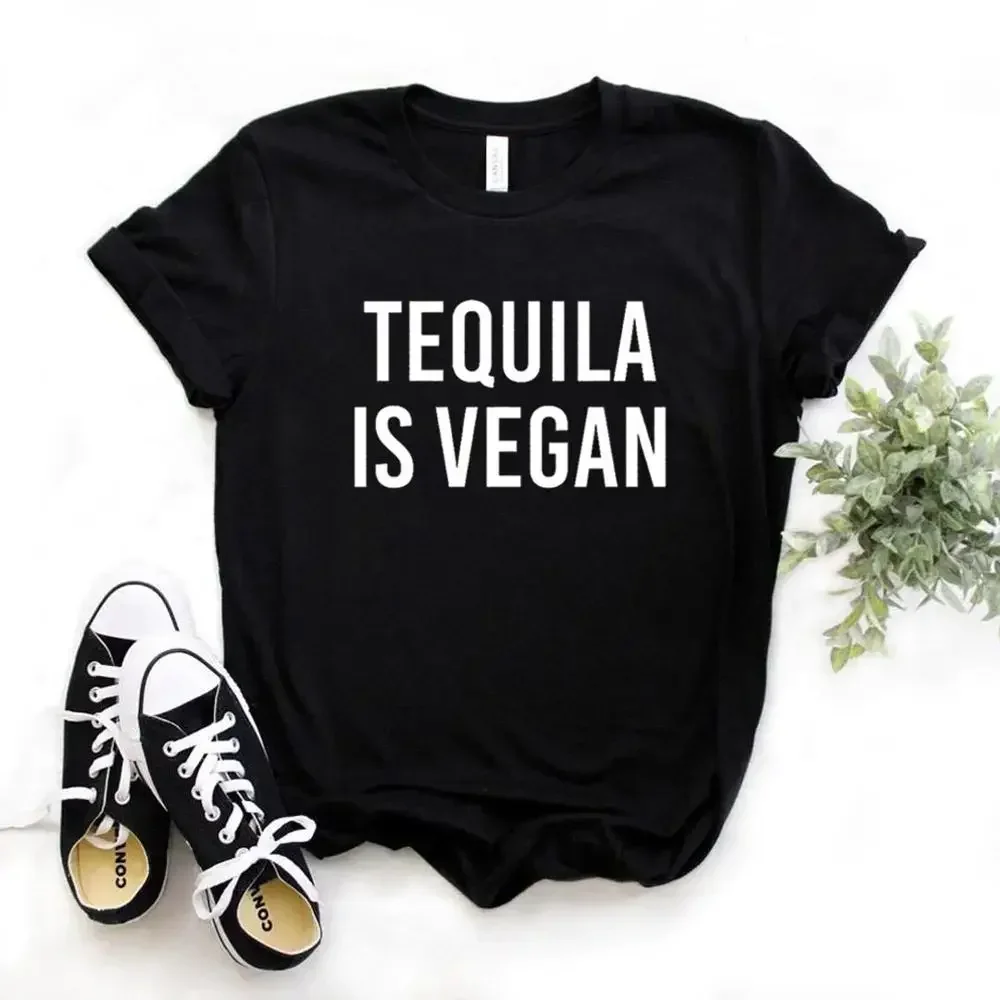 Tequila Is Vegan Print Women Tshirts Casual Funny t Shirt For Lady  Top Tee Hipster shirts for women 2024 Cotton Summer clothes