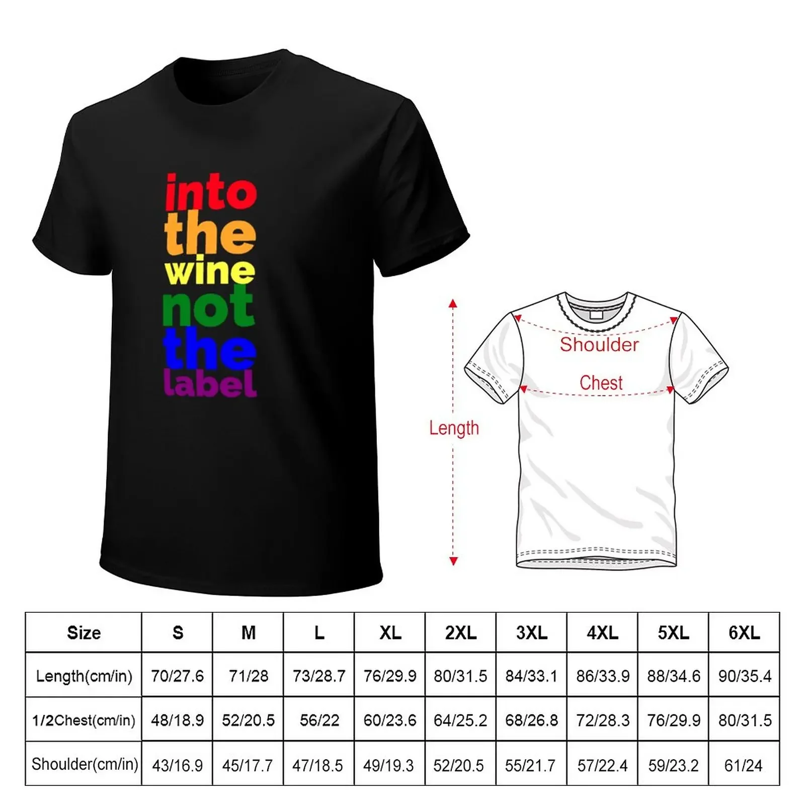 Into the Wine not The Label - Funny Quote T-Shirt cute clothes summer top Aesthetic clothing Men's t-shirt