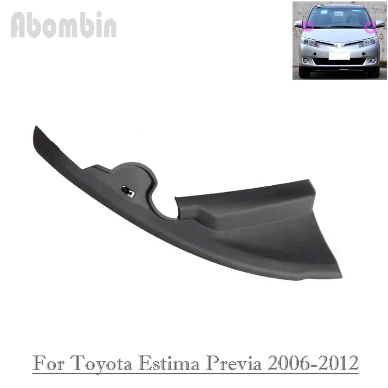 Front Windshield Wrap Corner Trim Fender Trim Windshield Wiper Side Trim Cover Rubber For Toyota Estima Previa ACR50 2006-2012