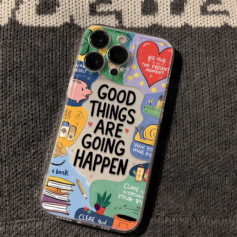 Lucky Good Things Are Happening Phone Case For iPhone 15 14 13 12 11 16 Pro Max 7 8 Plus X XR XS MAX Mini Fashion Gift Cover Y2k