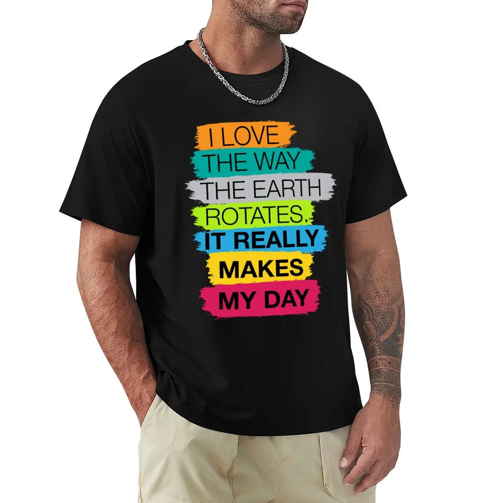 I love the way the earth rotates, it really makes my day Dad joke T-Shirt Plus Size Basic Cotton T-Shirt