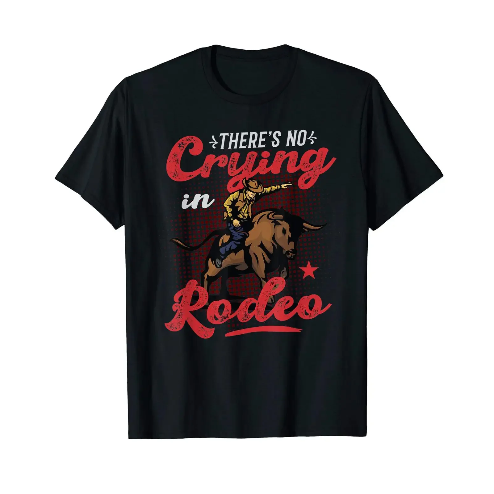 Rodeo Cowboy Bull Rider Riding No Crying T Shirt vintage Washed Stylish streetwear Unisex fashion Stretched Soft graphic