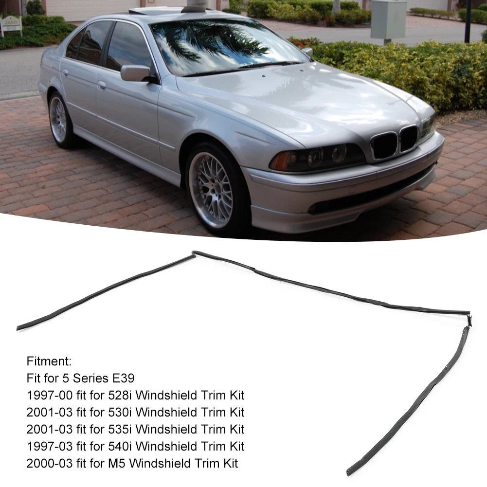 Front Windshield Trim  Molding Weatherstrip 51318159784 Fit for BMW 5 Series E39 528i 540i M5 Front Windshield