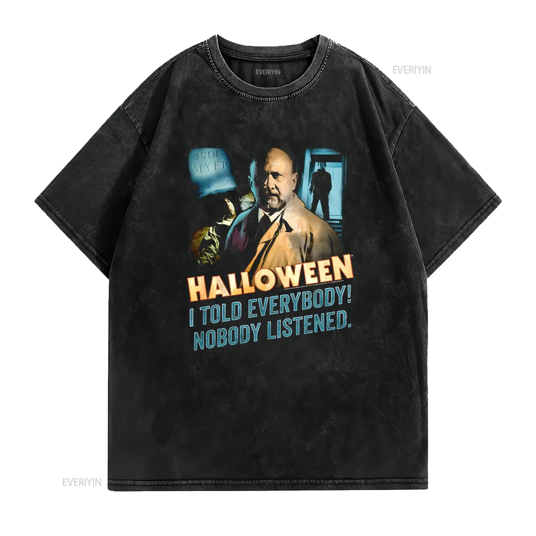 Halloween Dr Loomis Nobody Listened Men's T Shirt Samuel Told Everybody Horror vintage Washed Stylish Slightly streetwear Soft