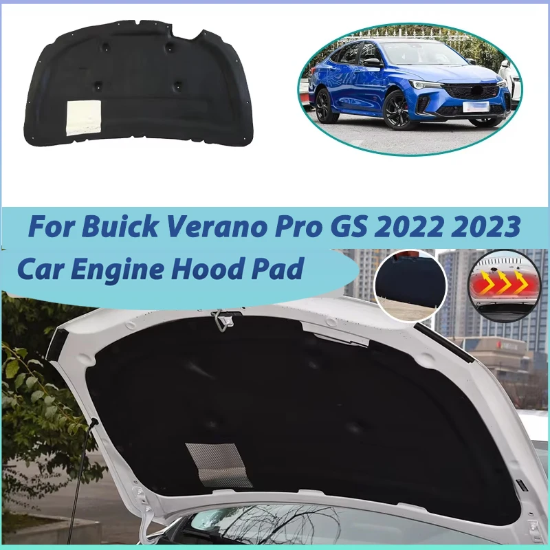 For Buick Verano Pro GS Accessories 2022 2023 Car Engine Hood Sound Insulation Mat Thermal Cotton Pad Soundproof Car Accessories