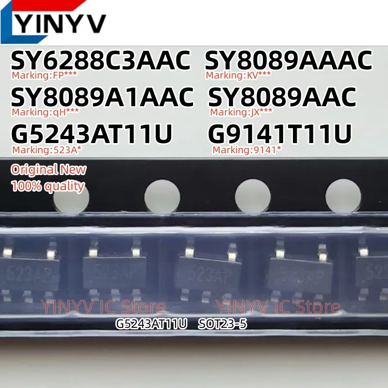 20Pcs G5243AT11U G5243A G9141T11U G9141 SY6288C3AAC SY6288 SY8089AAC SY8089AAAC SY8089A1AAC SY8089 SOT23-5 100% New original