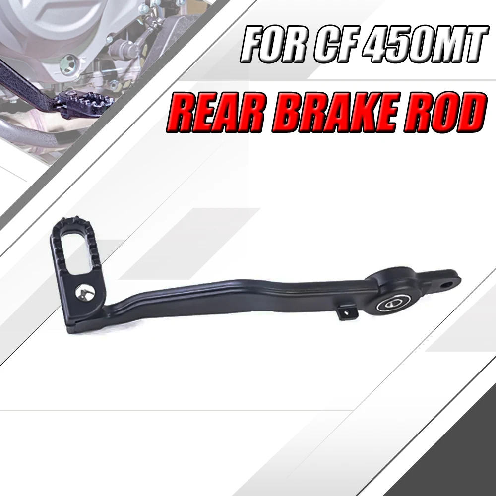 

For CFMOTO 450MT MT 450 IBEX 450 Motorcycle Original Accessories Rear Brake Pedal Combination Rear Brake Pull Rod