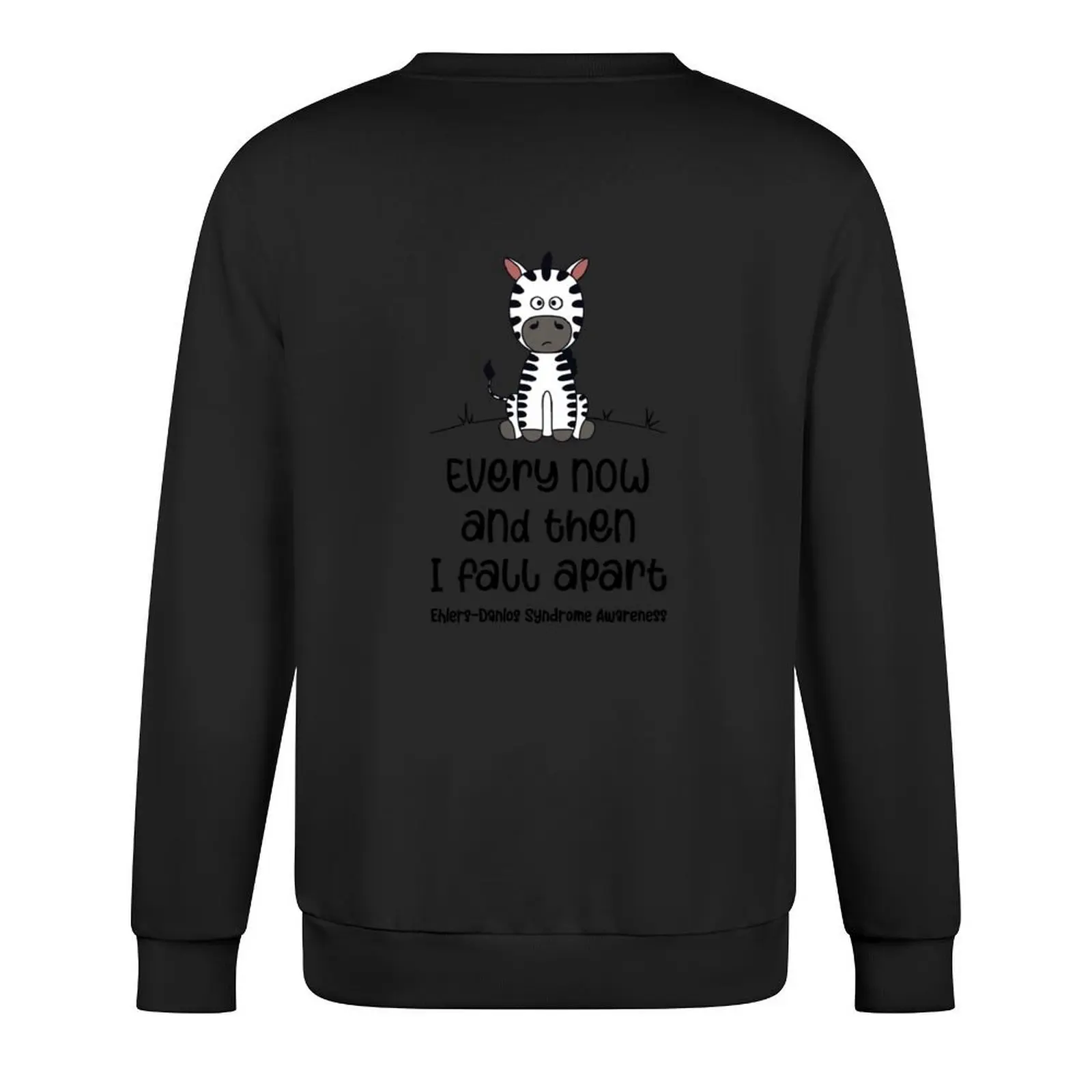 Ehlers-Danlos Syndrome - Every Now And Then I Fall Apart Zebra Pullover autumn clothes men's clothing anime sweatshirt