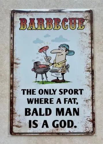 BARBECUE THE ONLY SPORT A FAT BALD MAN IS A GOD METAL SIGN MAN CAVE BAR 20x30cm