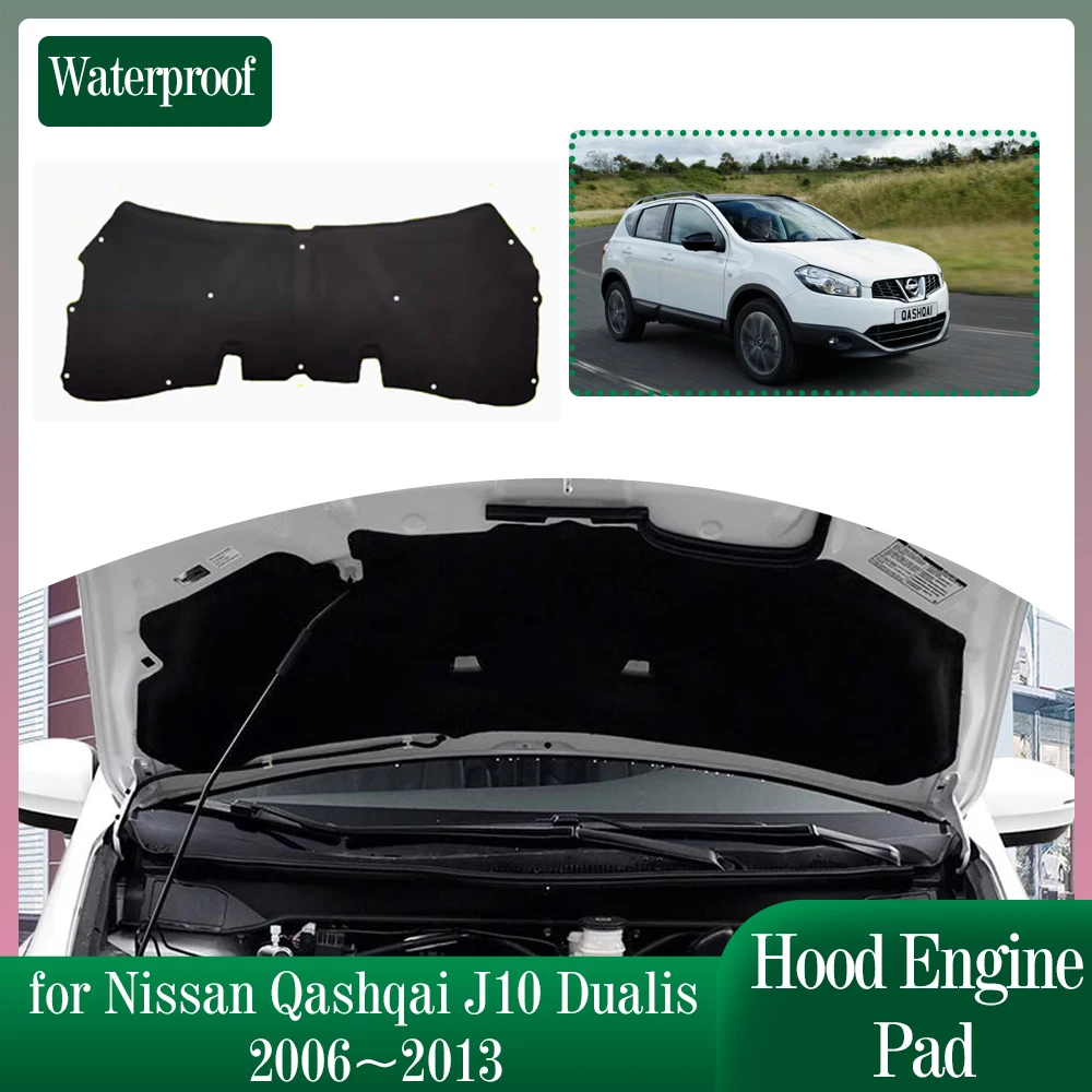 

Изоляция капота автомобиля для Nissan Qashqai J10 Dualis 2006 ~ 2013 2007 2008 2009 2010 2011 2012 звуконепроницаемый тепловой хлопковый коврик автомобильный вкладыш крышка коврик аксессуары