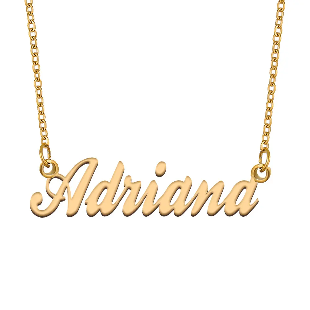 Adriana Name Necklace for Women Stainless Steel Jewelry Gold Plated Nameplate Pendant Femme Mothers Girlfriend Gift