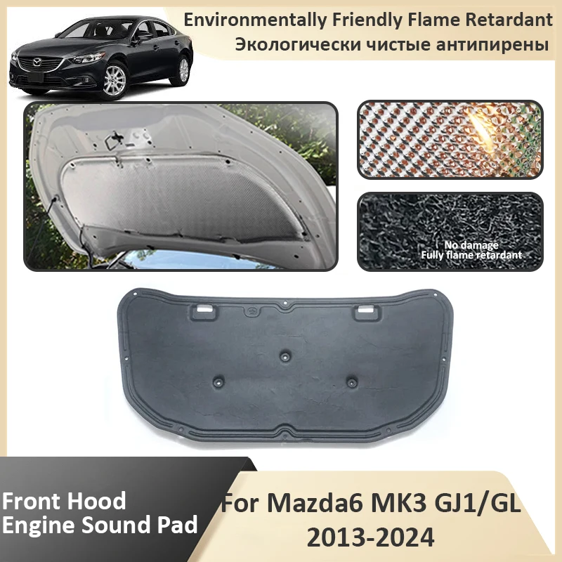 

Front Hood Engine For Mazda6 MK3 GJ1 GL Atenza 2013 2014 2015 2016 2017 2018 2019 2020 2021 2022 2023 2024 soundproof Insulation