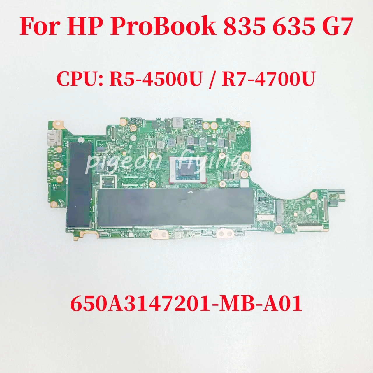 

650A3147201-MB-A01 Mainboard For HP ProBook 835 G7 635 AERO G7 Laptop Motherboard CPU: R5-4500U / R7-4700U DDR4 100% Test OK