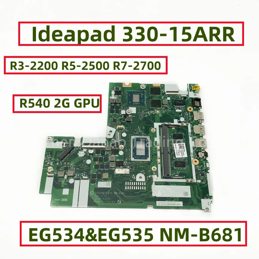 

For Lenovo Ideapad 330-15ARR Laptop Motherboard NM-B681 With R3-2200 R5-2500 R7-2700 CPU R540 2G GPU 4GB RAM DDR4 Fully Tested